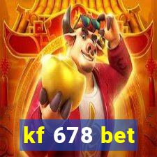 kf 678 bet